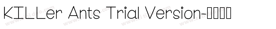 KILLer Ants Trial Version字体转换